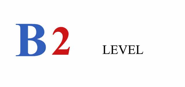 LEVEL B2 – Fundamental/Progress